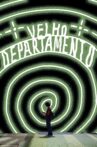 Velho Departamento Movie Streaming Online