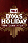 VH1 Divas Holiday: Unsilent Night Movie Streaming Online