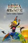 25th Anniversary MISIA 星空のライヴXII Starry Night Fantasy Movie Streaming Online