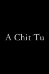 A Chit Tu Movie Streaming Online