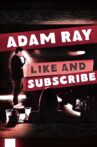 Adam Ray: Like and Subscribe Movie Streaming Online