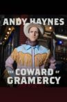 Andy Haynes - The Coward Of Gramercy Movie Streaming Online