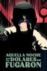 Aquella Noche que los Dólares se Fugaron Movie Streaming Online