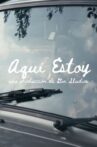 Aquí Estoy Movie Streaming Online