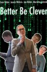 Better Be Clever Movie Streaming Online
