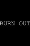 Burn Out Movie Streaming Online