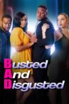 Busted and Disgusted Movie Streaming Online