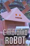 Cardboard Robot Movie Streaming Online
