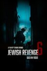 נקמה יהודית 6 Movie Streaming Online