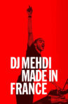 DJ Mehdi : Made in France Movie Streaming Online