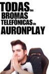 Every single one of AuronPlay's phone pranks Movie Streaming Online