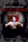 Fedor Emelianenko : The Last Emperor Movie Streaming Online