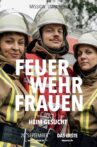 Feuerwehrfrauen – Heim gesucht Movie Streaming Online