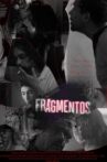 Fragmentos Movie Streaming Online