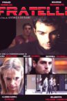FRATELLI Movie Streaming Online
