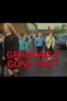 Grandad's Gone Daft Movie Streaming Online
