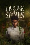 House of Spoils Movie Streaming Online