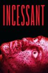 Incessant Movie Streaming Online
