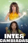 Intercambiadas Movie Streaming Online