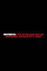 Interpol: Live at Palacio de los Deportes, Mexico City, 2005 Movie Streaming Online