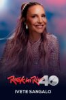 Ivete Sangalo: Rock in Rio 2024 Movie Streaming Online