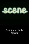 Justice - Uncle Sangi Movie Streaming Online