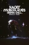 Kacey Musgraves: Deeper Well World Tour Live from Climate Pledge Arena Movie Streaming Online