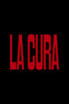 La cura Movie Streaming Online