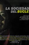 La Sociedad del Bucle Movie Streaming Online