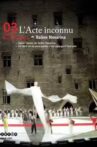 L'Acte inconnu Movie Streaming Online