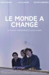 Le Monde a Changé Movie Streaming Online