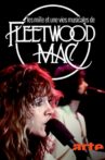 Les mille et une vies musicales de Fleetwood Mac Movie Streaming Online