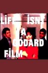 Life isn't a Godard Film Movie Streaming Online