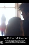 Los Ruidos del Silencio Movie Streaming Online