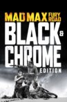 Mad Max: Fury Road - Introduction to Black & Chrome Edition by George Miller Movie Streaming Online