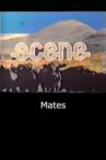Mates Movie Streaming Online