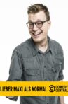 Maxi Gstettenbauer - Lieber Maxi als normal Movie Streaming Online