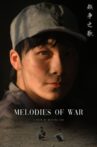 Melodies of War Movie Streaming Online