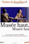 Musée haut, musée bas Movie Streaming Online