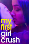 My First Girl Crush Movie Streaming Online