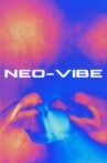 NEO-VIBE Movie Streaming Online
