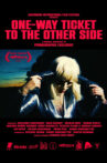 One-Way Ticket to the Other Side Movie Streaming Online
