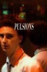 Pulsions Movie Streaming Online
