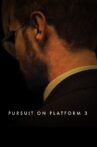 Pursuit on Platform 3 Movie Streaming Online