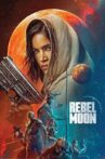 Rebel Moon Part One: Directors Cut Movie Streaming Online