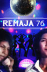Remaja 76 Movie Streaming Online