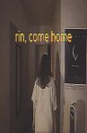 rin, come home Movie Streaming Online
