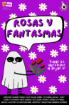 Rosas y Fantasmas Movie Streaming Online