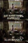 Say Something Happened Movie Streaming Online