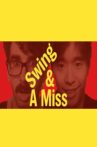 Swing & A Miss! Movie Streaming Online
